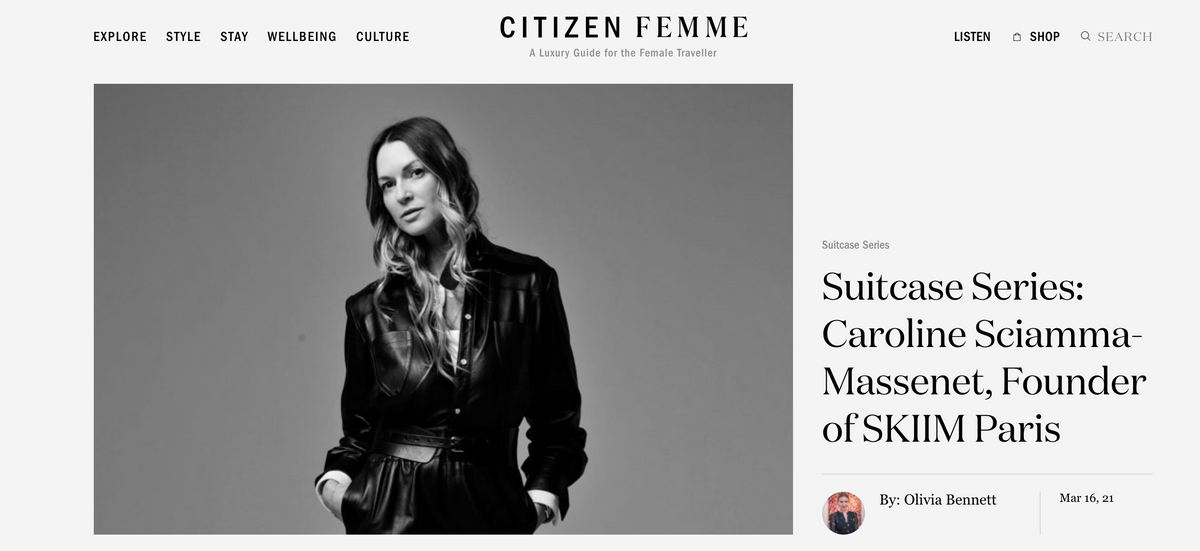 CITIZEN FEMME'S Suitcase Series: Caroline Sciamma-Massenet, Founder of SKIIM Paris - SKIIM Paris